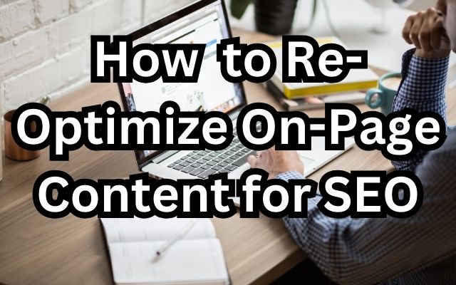 Re-Optimize On-Page Content