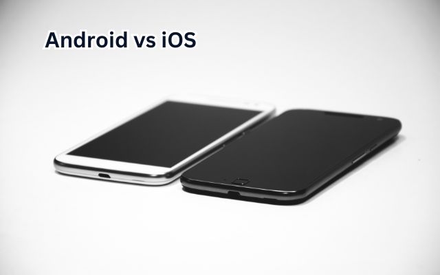 Android vs iOS