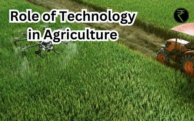 Role of Technology in Agriculture
