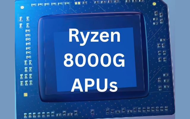 Ryzen 8000G APUs