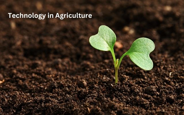 Technology in Agriculture
