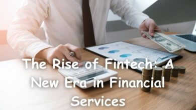 The Rise of Fintech