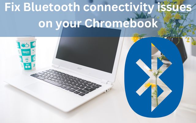 Bluetooth connectivity issues