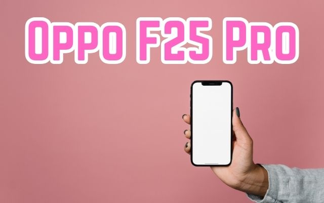 Oppo F25 Pro
