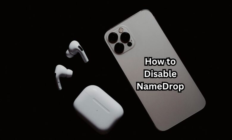 How to Disable NameDrop