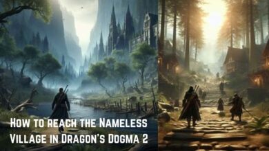 How to reach the Nameless Village in Dragon’s Dogma 2