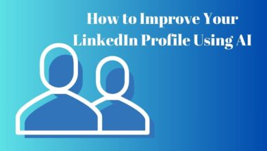 How to Improve Your LinkedIn Profile Using AI