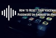 How to Reset Your Voicemail Password on Android or iPhone