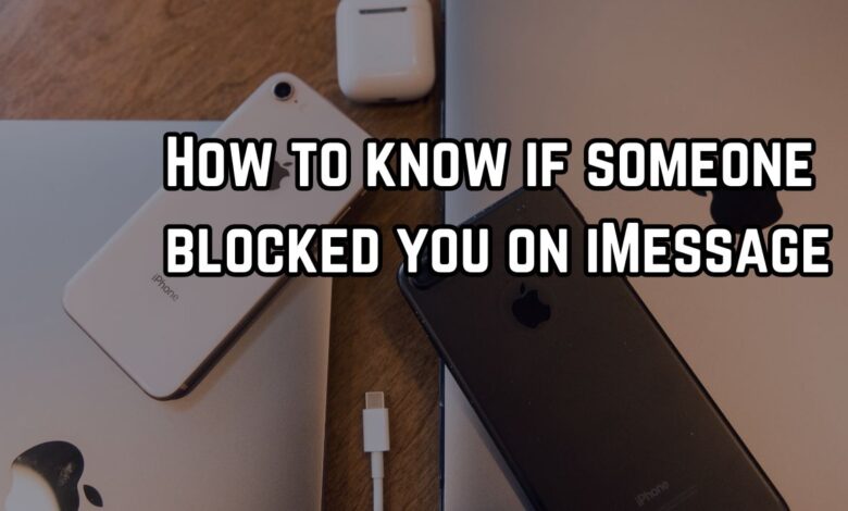 How to know if someone blocked you on iMessage