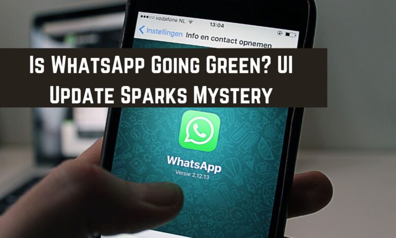 WhatsApp Goes Green